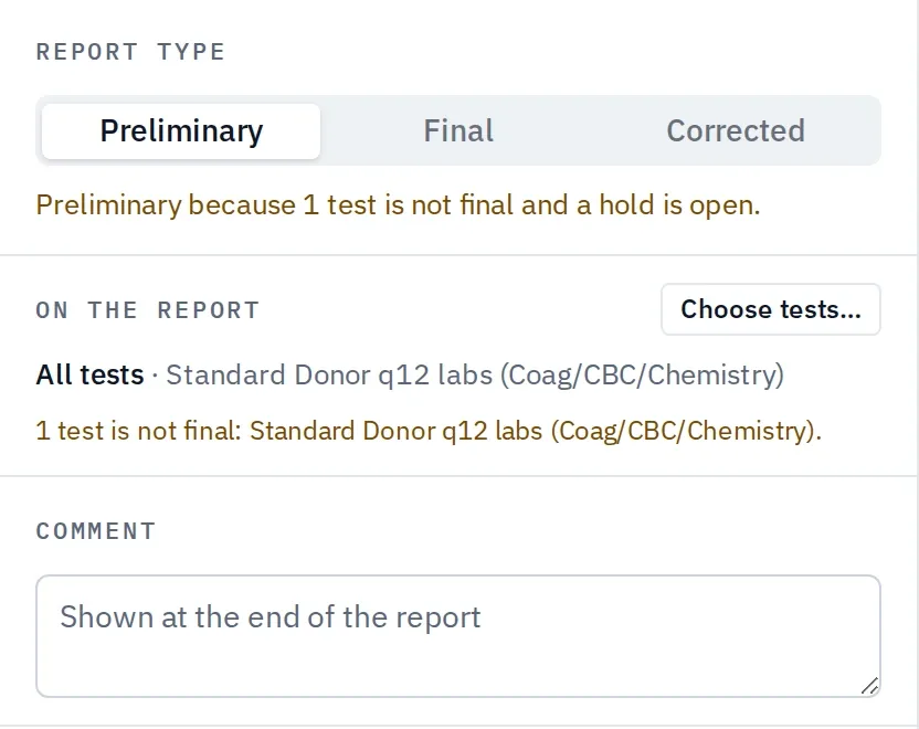 The bLIS report panel: the report can only be preliminary because one test is not final and a hold is open.
